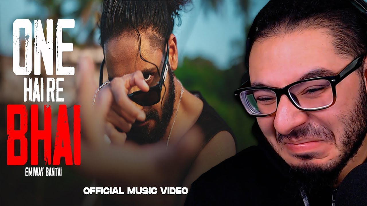 EMIWAY BANTAI - ONE HAI RE BHAI (OFFICIAL MUSIC VIDEO) | REACTION