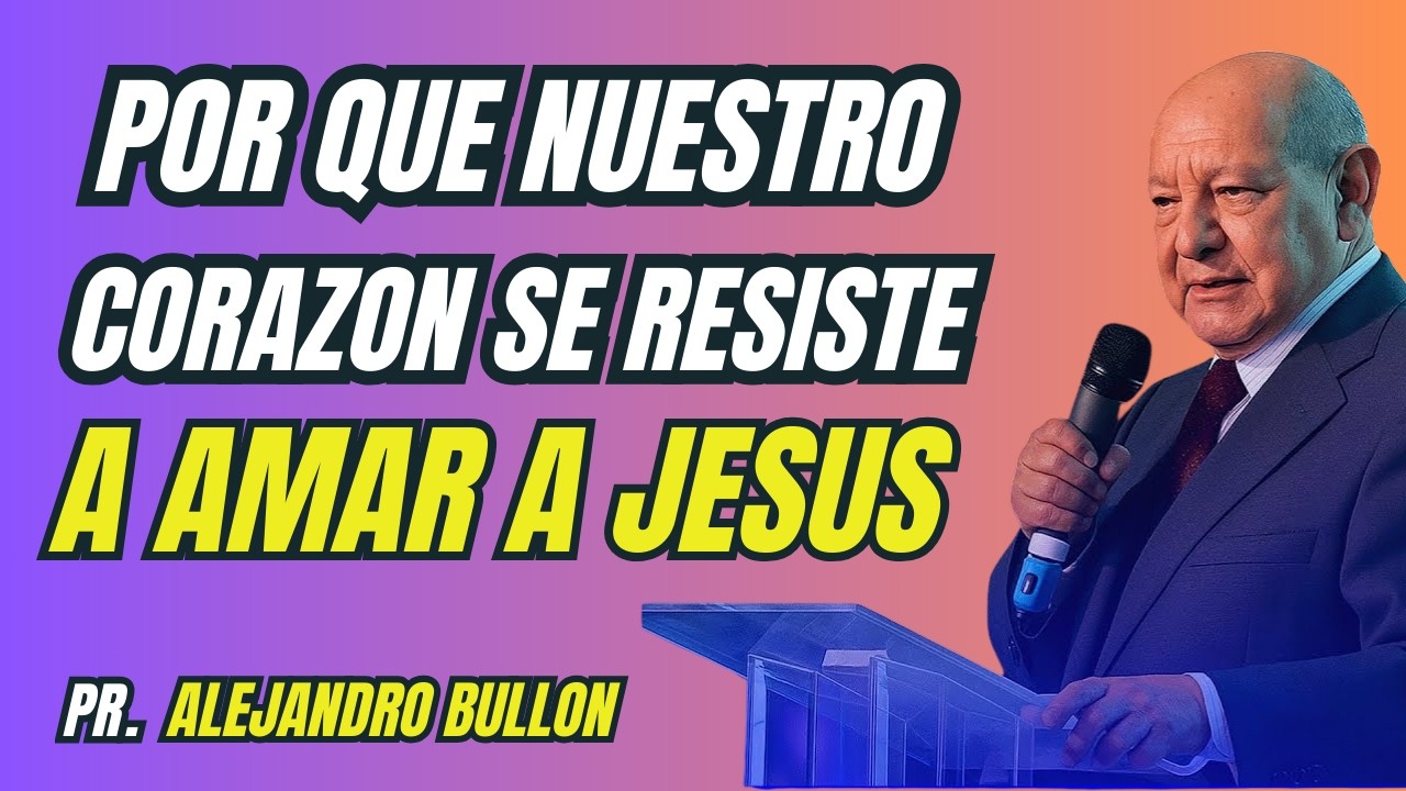“¿Por qué nuestro corazón se resiste a amar a Jesús?”🙏💖