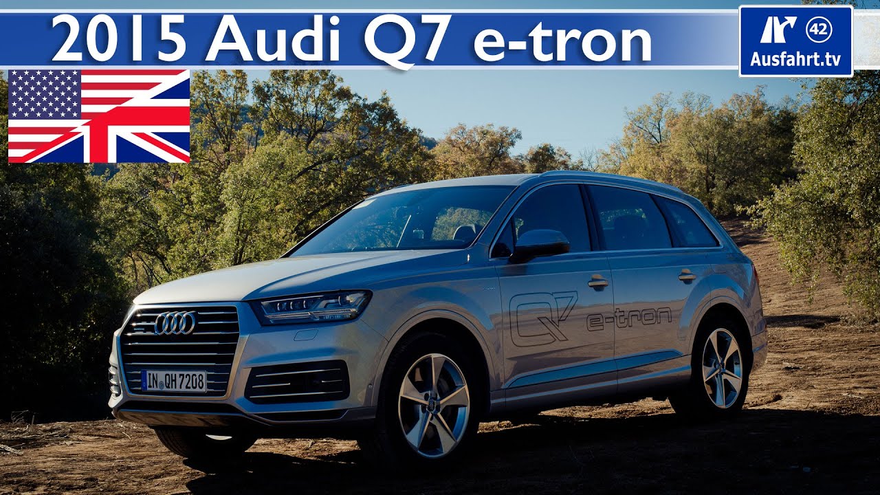 2015 Audi Q7 e-tron - Test, Test Drive and Review (English)