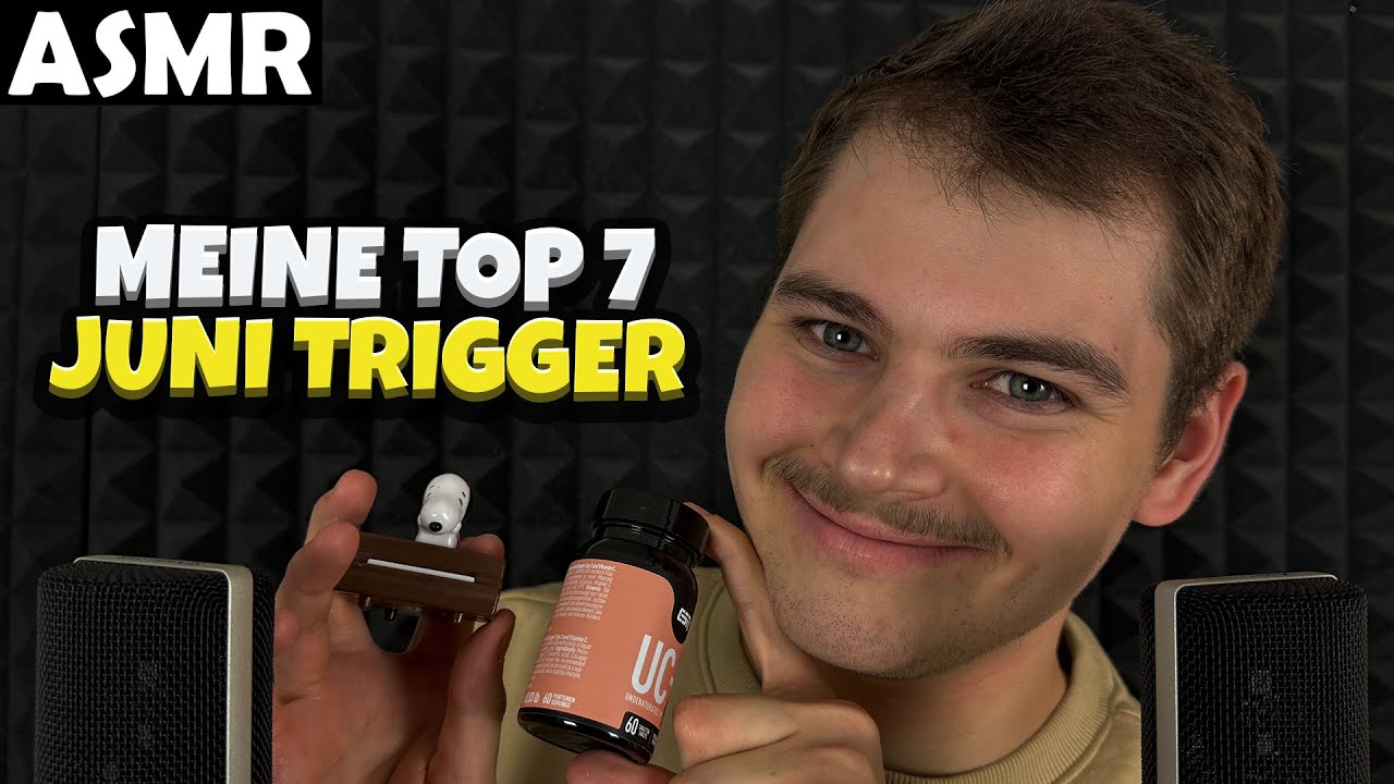ASMR - MEINE TOP 7 JUNI TRIGGER (GERMAN) | ASMR Tony