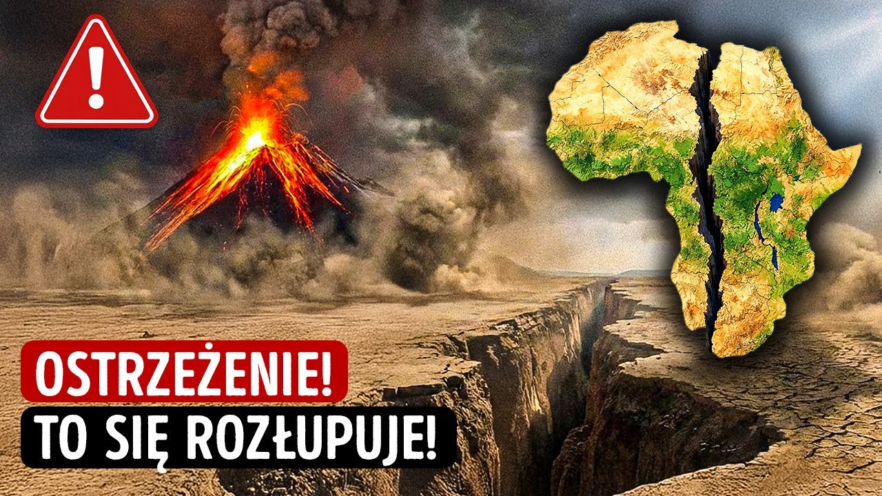 Naukowcy ostrzegają, że Afryka rozrywa się na dwie części w przerażającym tempie