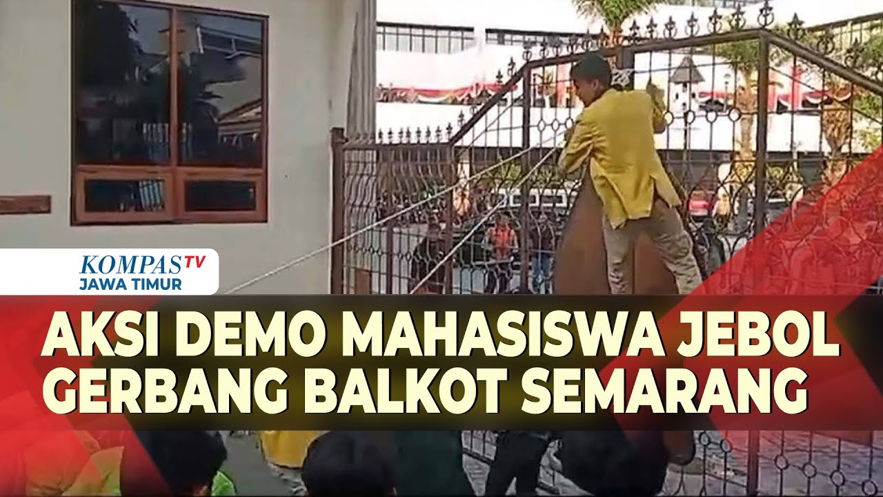 Ricuh! Aksi Demo Mahasiswa di Semarang, Pagar Balai Kota Ditarik Sampai Roboh