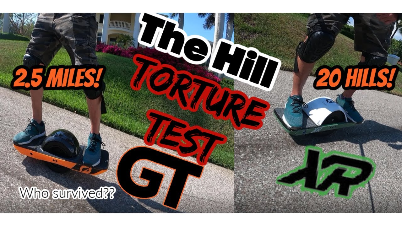 The Toughest OneWheel GT Test Yet - XR vs GT - 20 Hills - Pain Is Coming