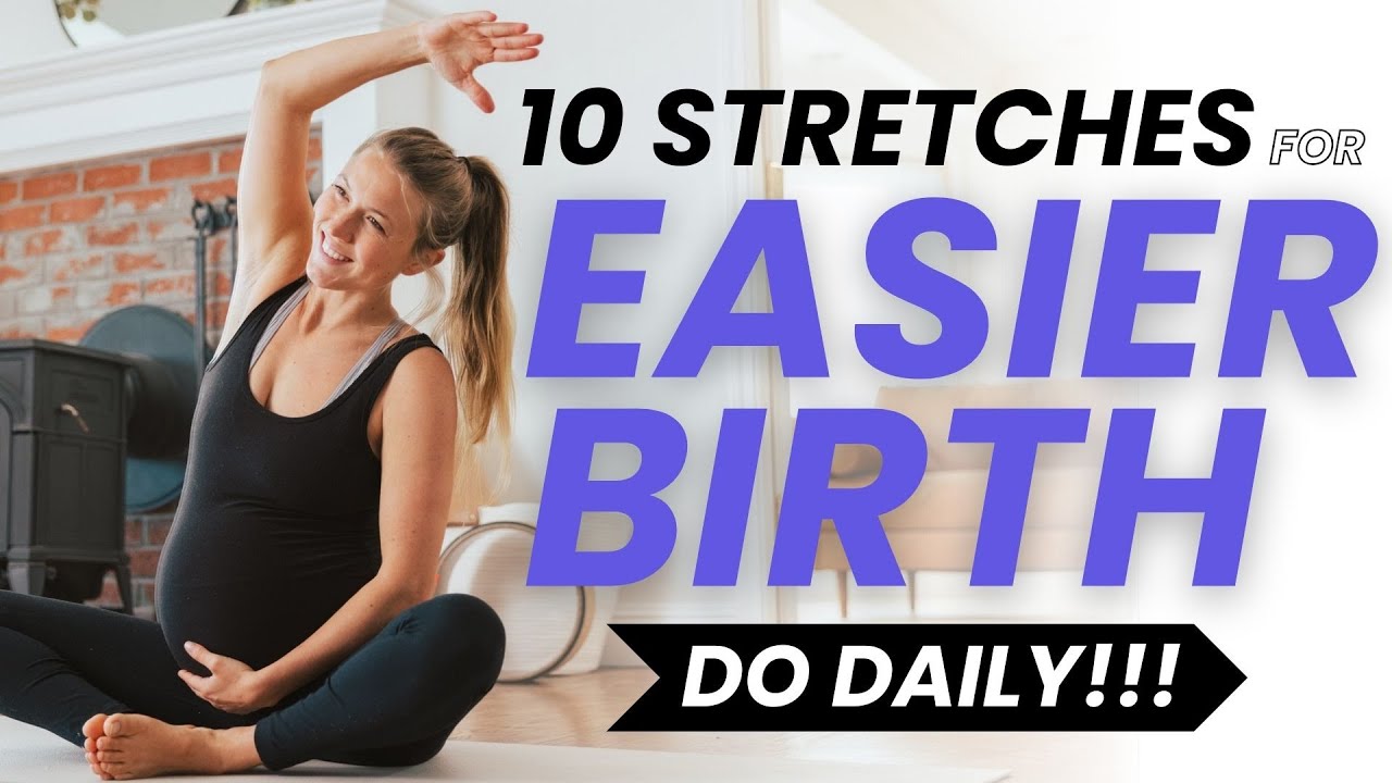 Best Pregnancy Stretches to Prepare For Birth | DO EVERYDAY!