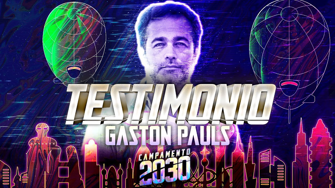 Testimonio Gaston Pauls | CAMPA 2030