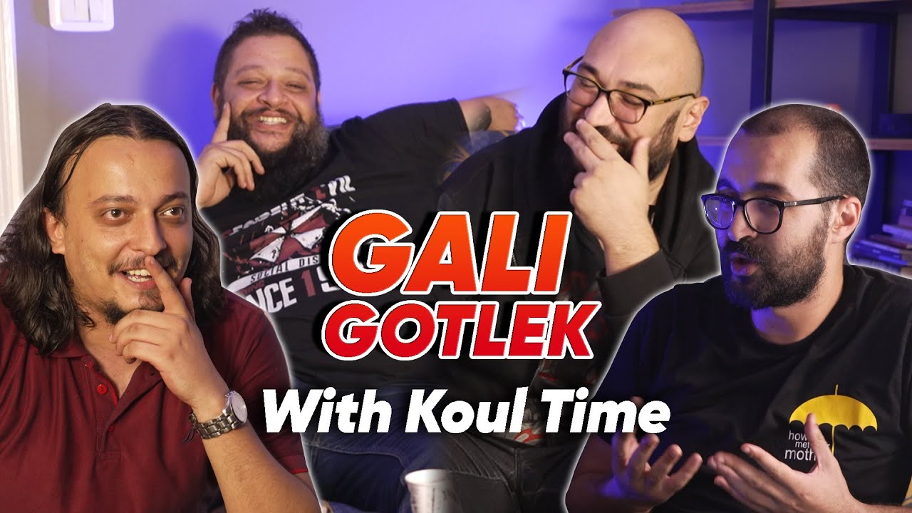 Gali Gotlek Ft. @KoulTime