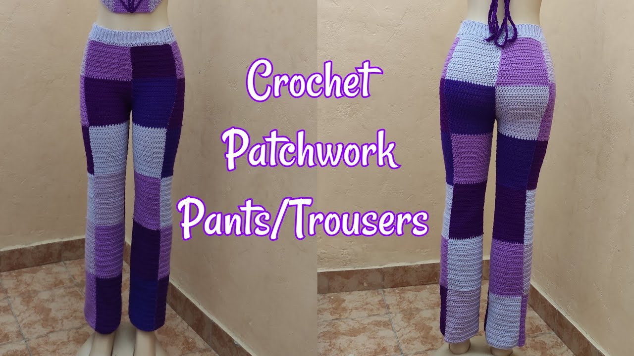 Crochet Patchwork Pants/Trousers//Quick and Easy Crochet Pants
