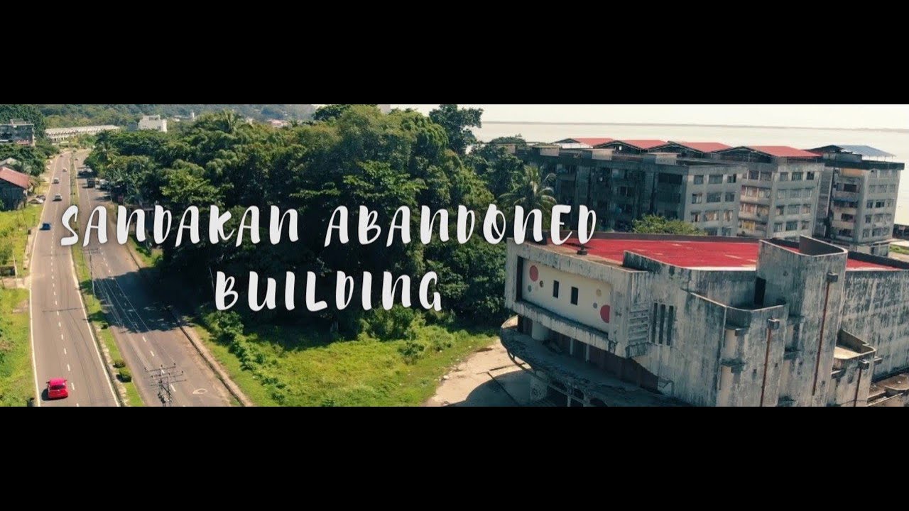 Sandakan Abandoned Building | in cinematic Footage