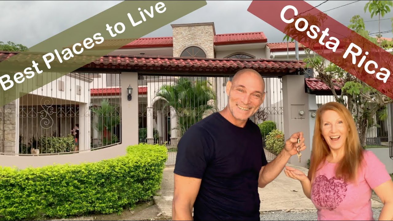 Best Places to LIVE IN COSTA RICA 2021   Moving to Costa Rica   Where to Live & Retire