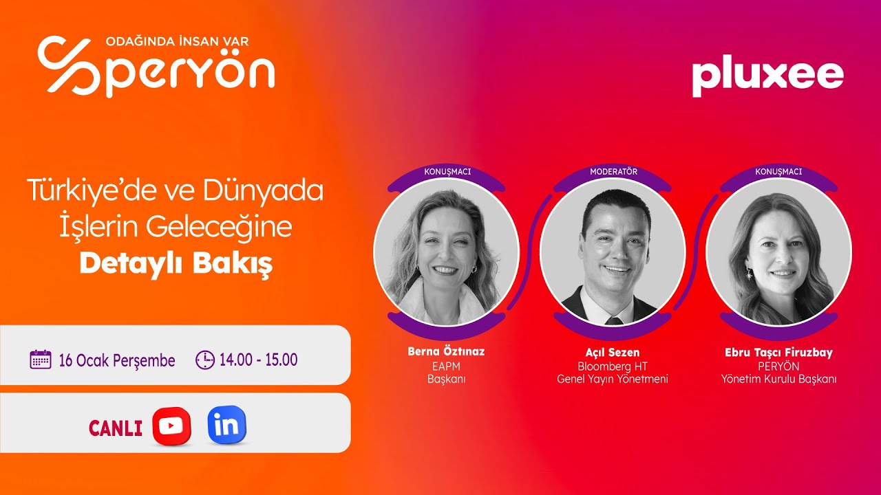 Türkiye'de ve Dünyada İşlerin Geleceğine Detaylı Bakış