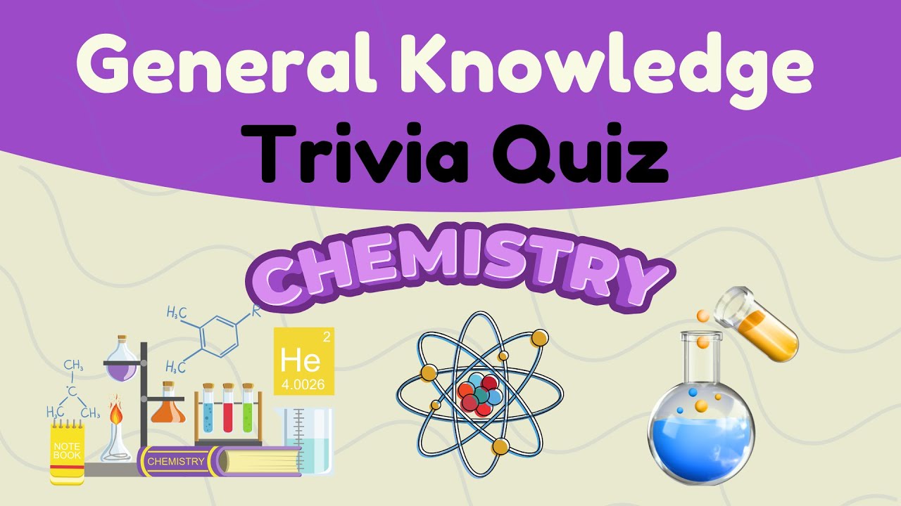 Chemistry Quiz Questions | Test Your Science Knowledge!