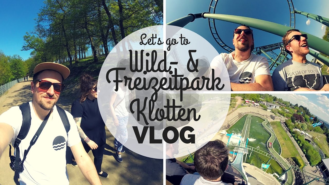 Let's Go To Wild- & Freizeitpark Klotten // Vlog