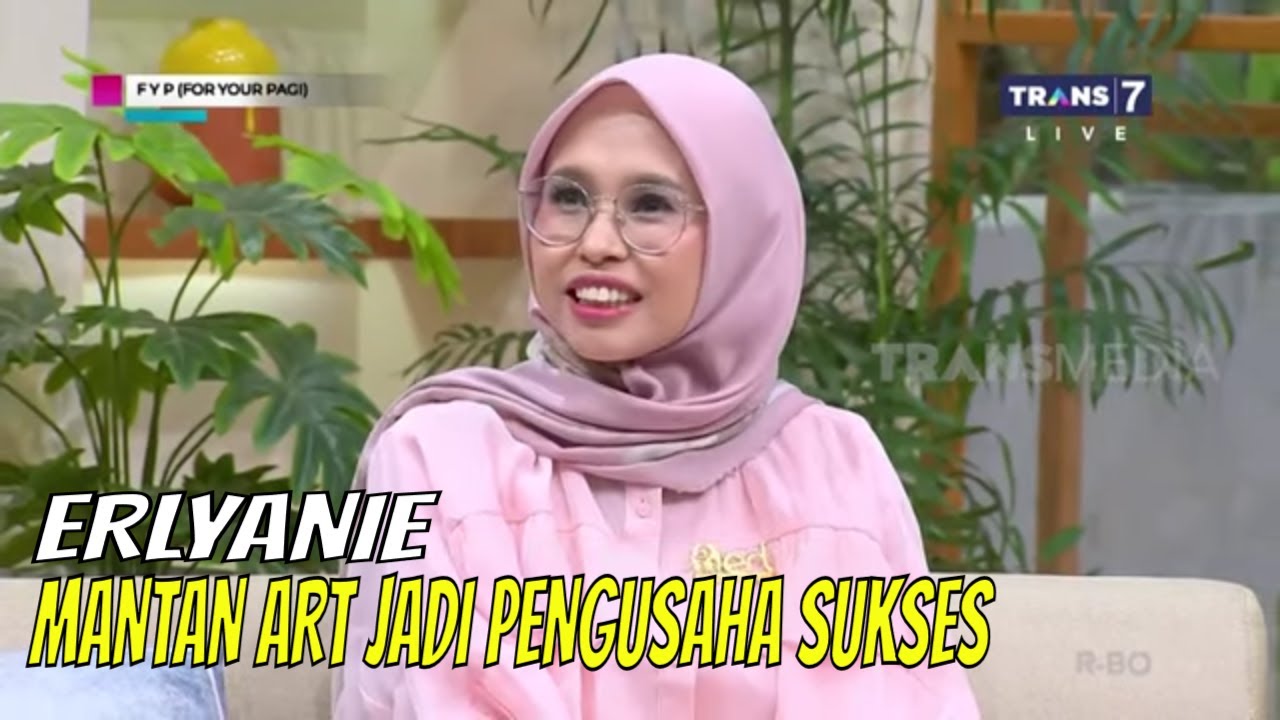 Kisah Inspiratif Erlyanie, Mantan ART Yang Jadi Pengusaha Sukses  | FYP (11/11/22) Part 5
