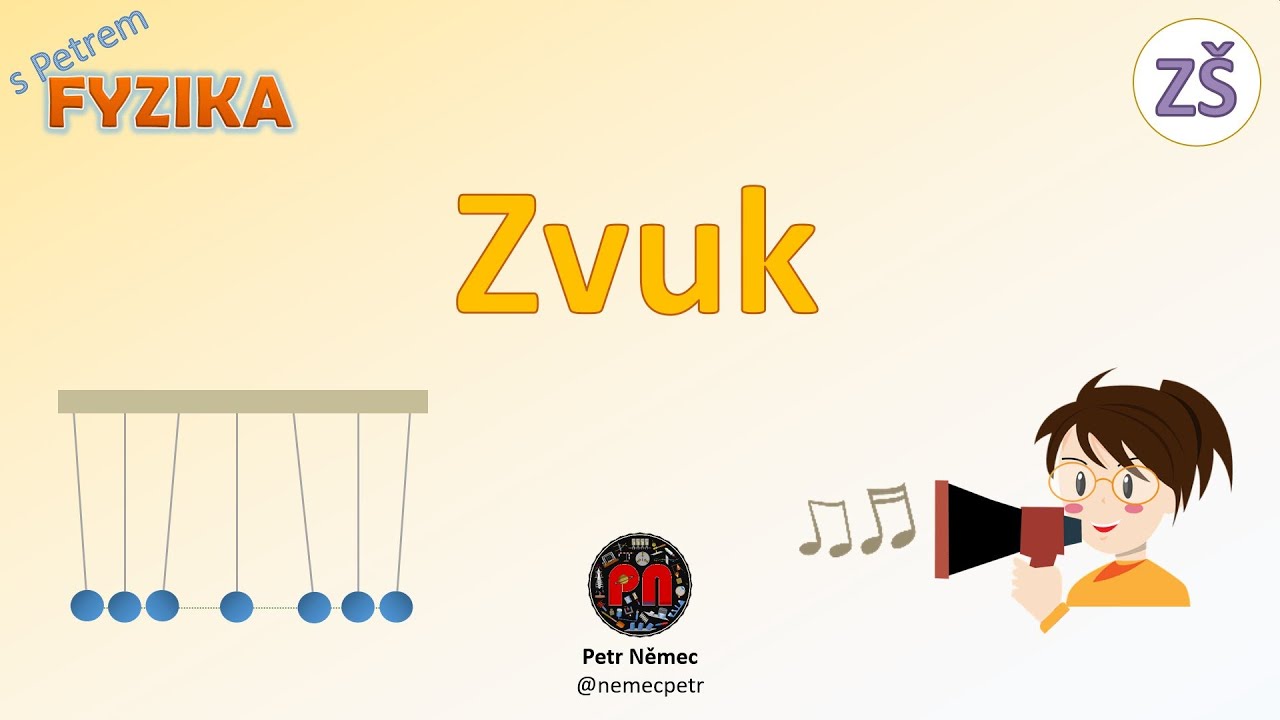 Zvuk - Fyzika 9 ZŠ