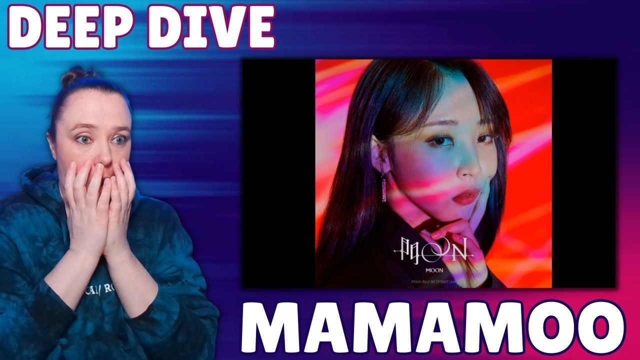 MAMAMOO REACTION DEEP DIVE - Moonbyul: Dark Side of the Moon Album