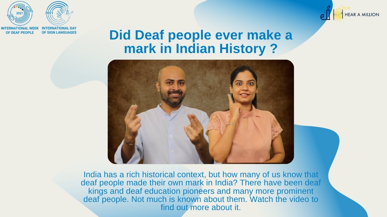 Did Deaf people ever make a mark in Indian History?