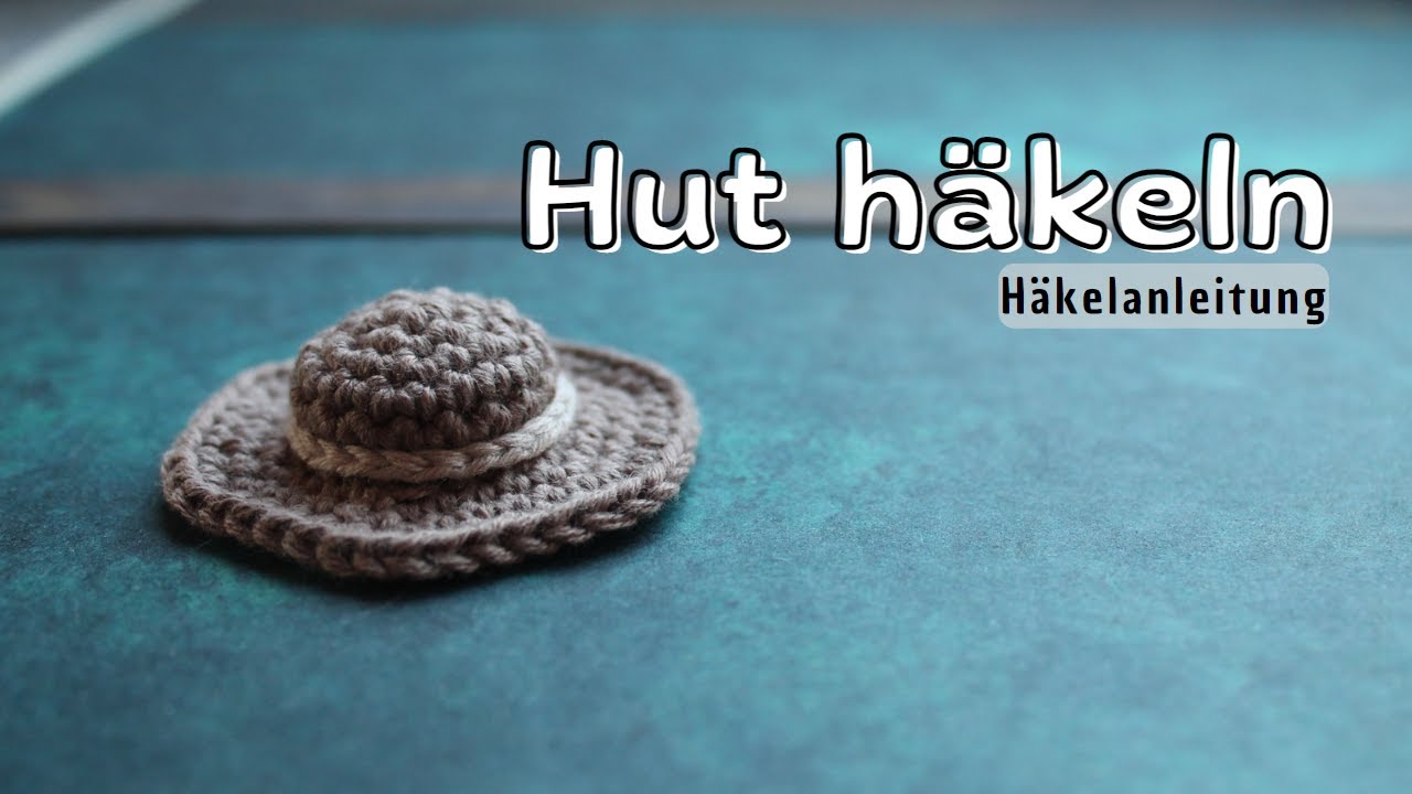 Hut häkeln | Häkelanleitung