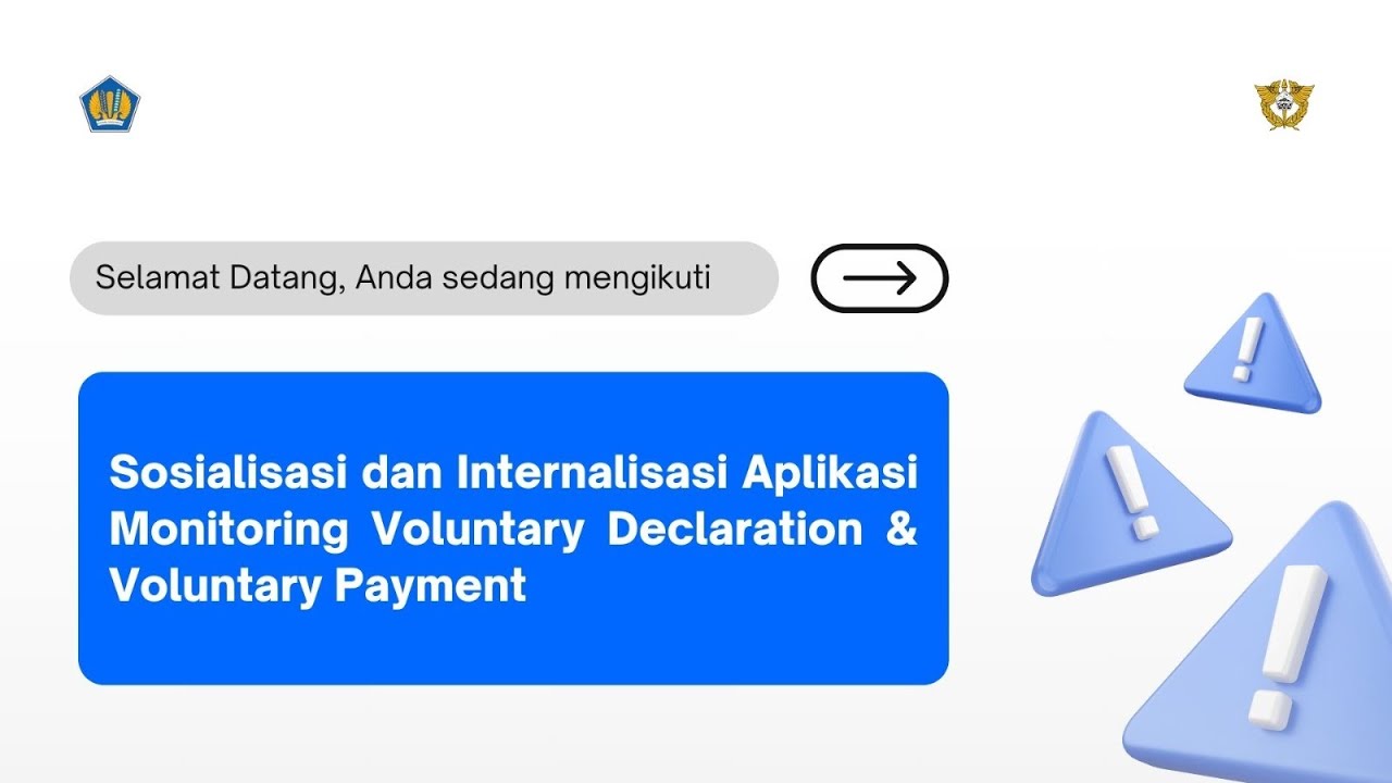 Implementasi Aplikasi Monitoring dan Evaluasi Voluntary Declaration dan Voluntary Payment