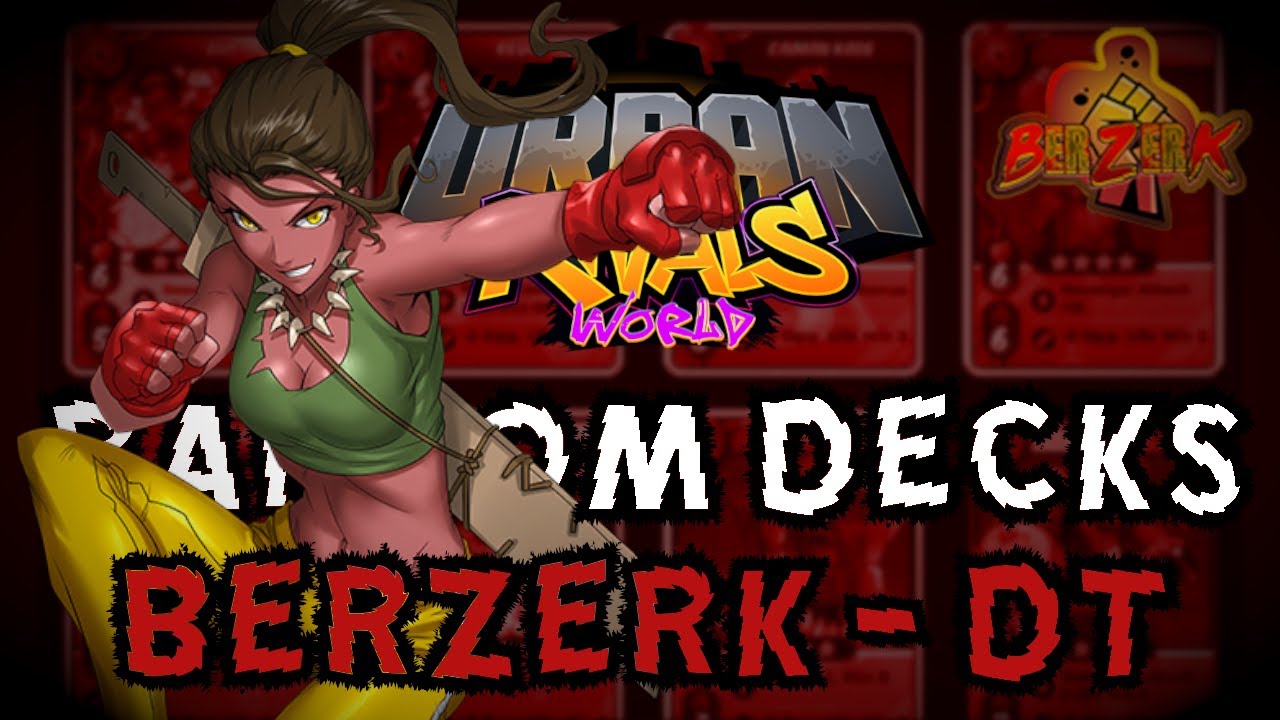 BERZERK | Urban Rivals: Random Decks