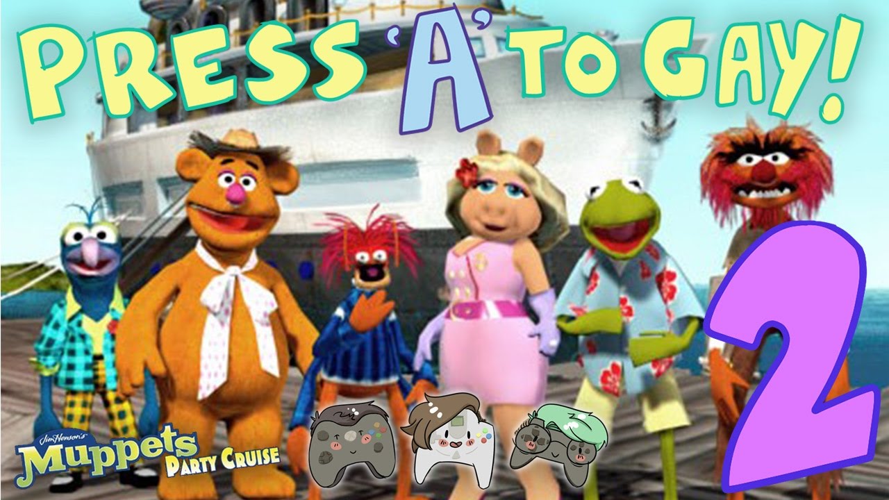 Press A To Gay! Plays Muppets Party Cruise (Part 2)