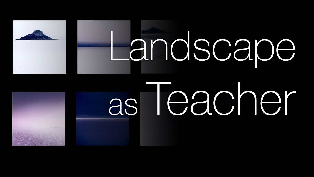 Landscape as Teacher