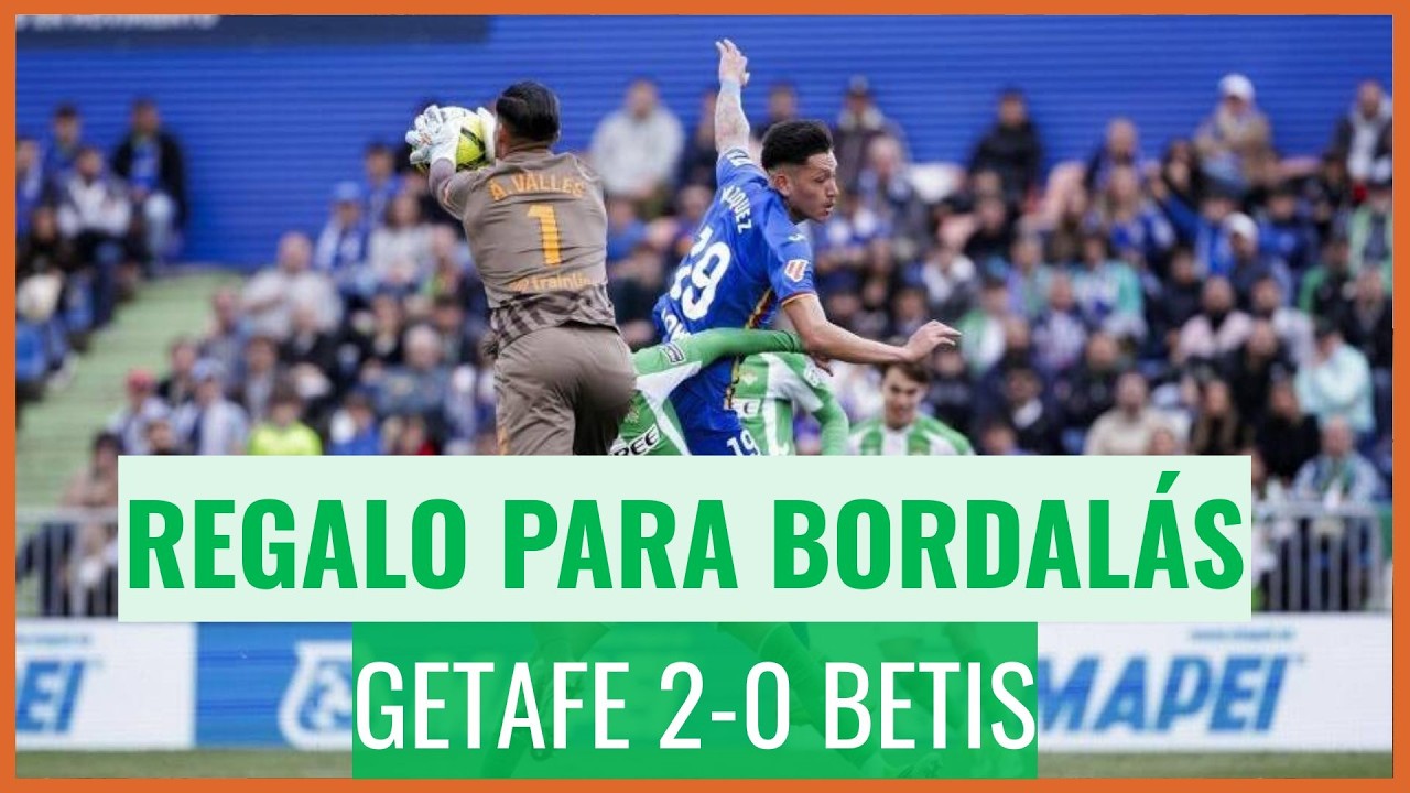 Muchodepodcast: REGALO para Bordalás | Getafe 2-0 Betis