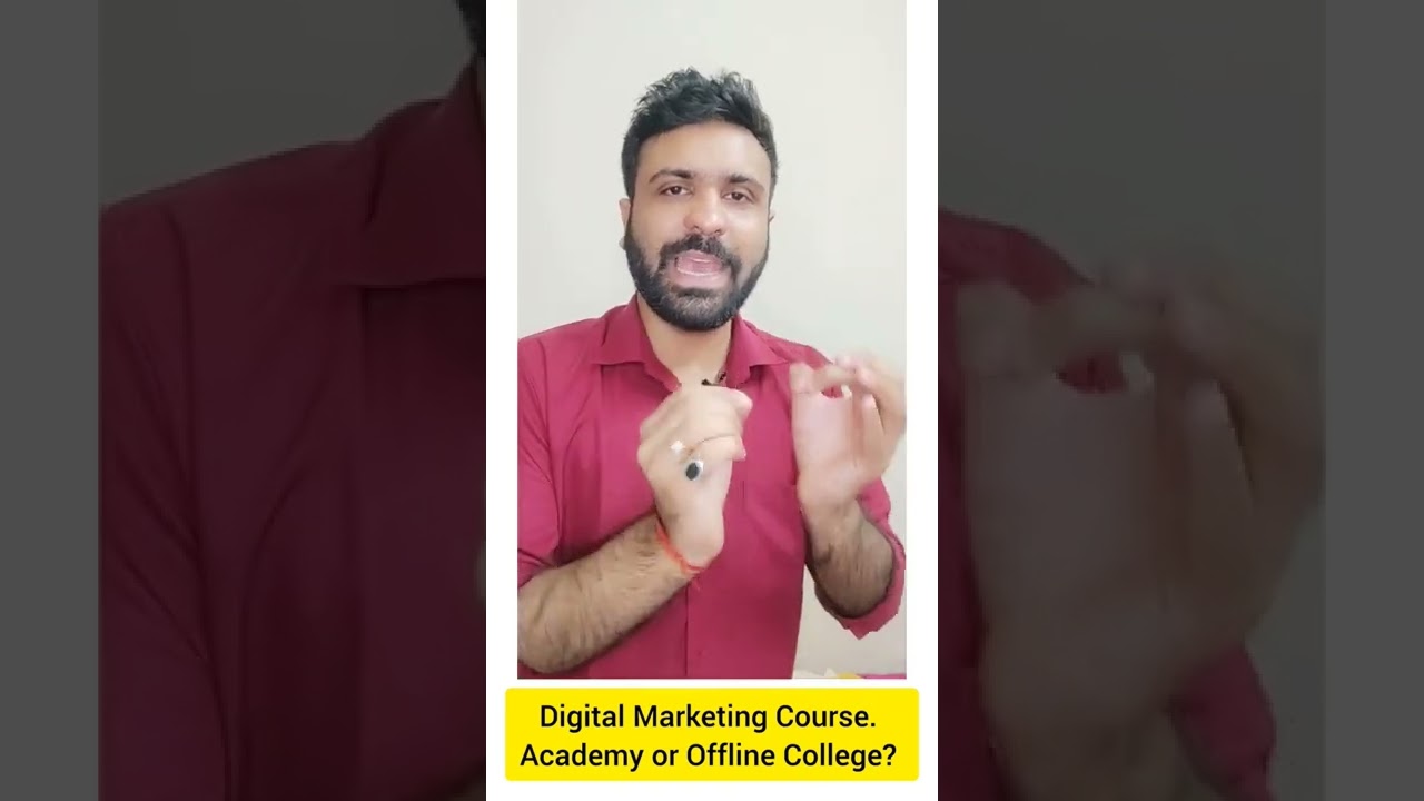 Digital Marketing Course from Offline College or from Academy?