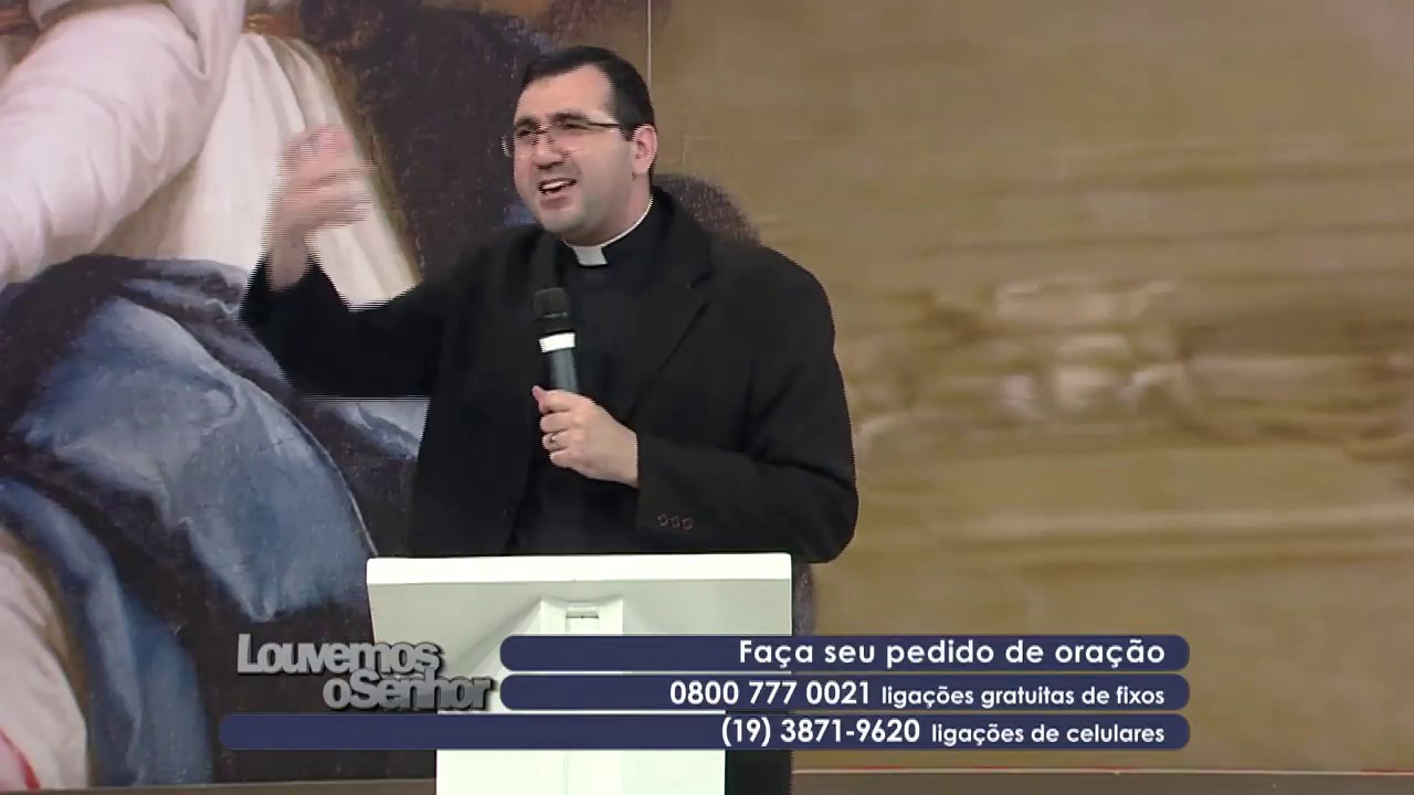 Pregação Pe. Douglas Pinheiro - Louvemos o Senhor - 19/08/2018 - Bloco 1
