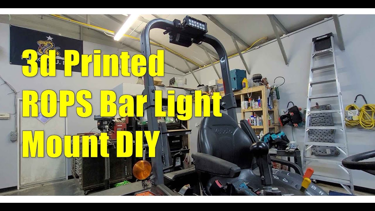 3d Printed Kubota Lighting ROPS Mount