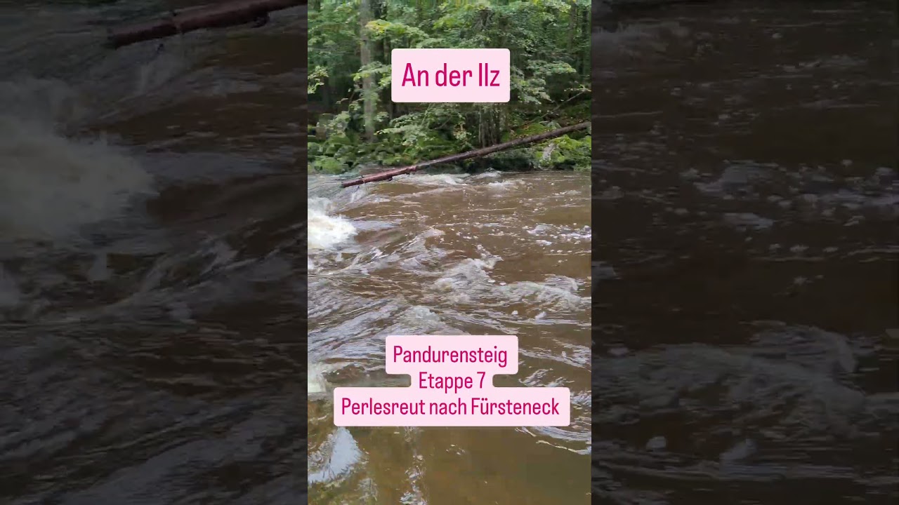 An der Ilz auf dem Pandurensteig #wandern