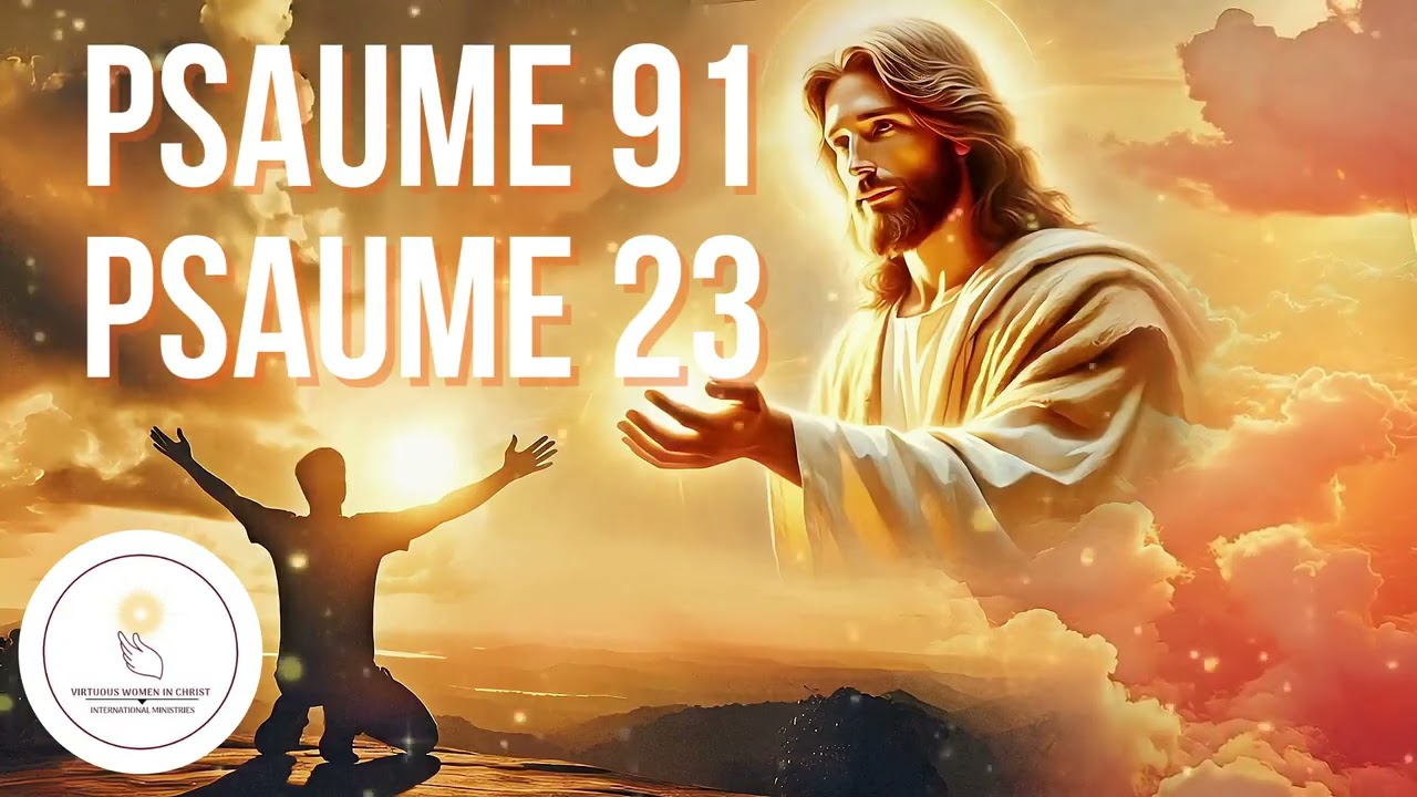 𝐏𝐑𝐈𝐄̀𝐑𝐄 𝐃𝐔 𝟐8 𝐉𝐀𝐍𝐕𝐈𝐄𝐑  - 𝐏𝐒𝐀𝐔𝐌𝐄 𝟗𝟏 & 𝐏𝐒𝐀𝐔𝐌𝐄 𝟐𝟑 | 𝐏𝐫𝐨𝐭𝐞𝐜𝐭𝐢𝐨𝐧, 𝐏𝐚𝐢𝐱 𝐞𝐭 𝐕𝐢𝐜𝐭𝐨𝐢𝐫𝐞 𝐞𝐧 𝐂𝐡𝐫𝐢𝐬𝐭
