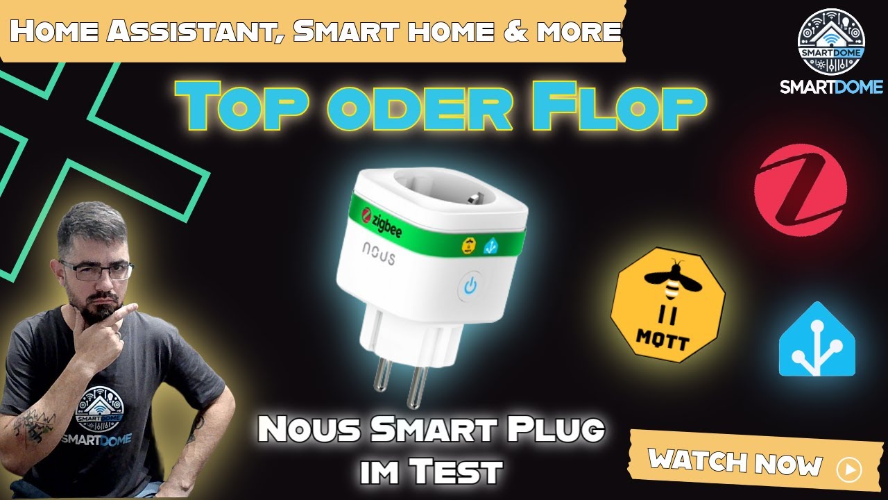 NOUS ZigBee Smart Plugs im Test 🔌 | Smarte Steckdosen für Home Assistant