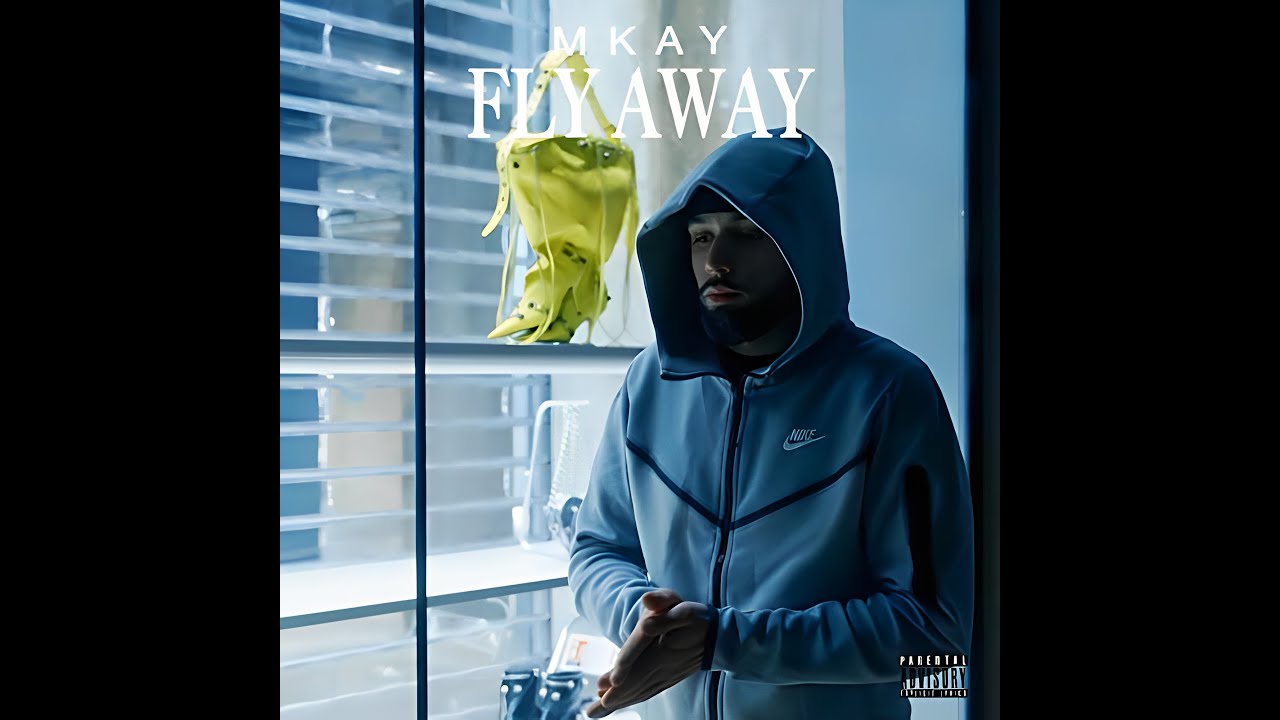 Fly Away (Feat. MKAY)
