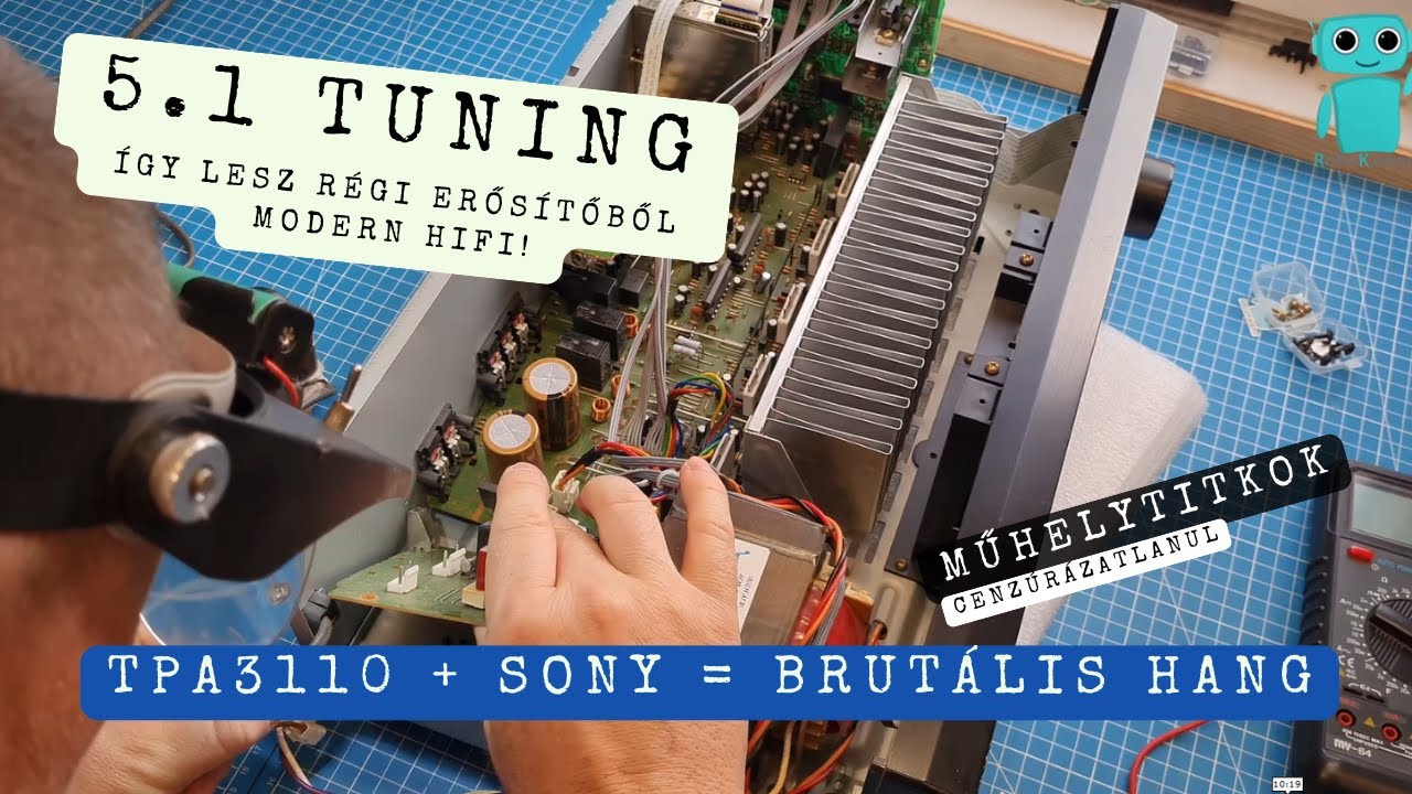 Gyerekkori álmom: Sony 5.1 új szívet kapott 🔧💥 | TPA3110 beépítés