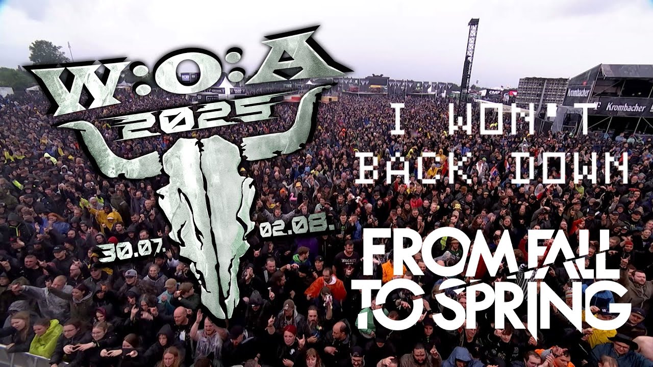 From Fall to Spring - I Won't Back Down LIVE at Wacken Open Air 2025
