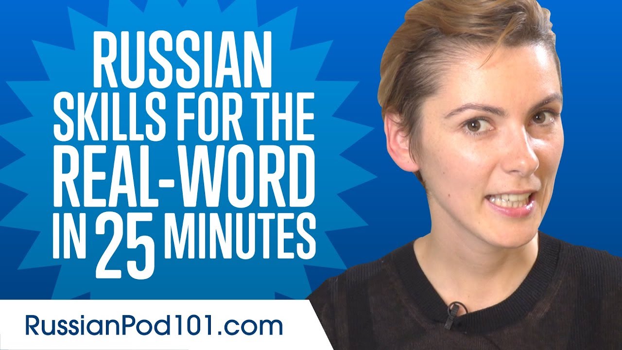 Russian Skills for the Real-World: Spoken Russian Practice