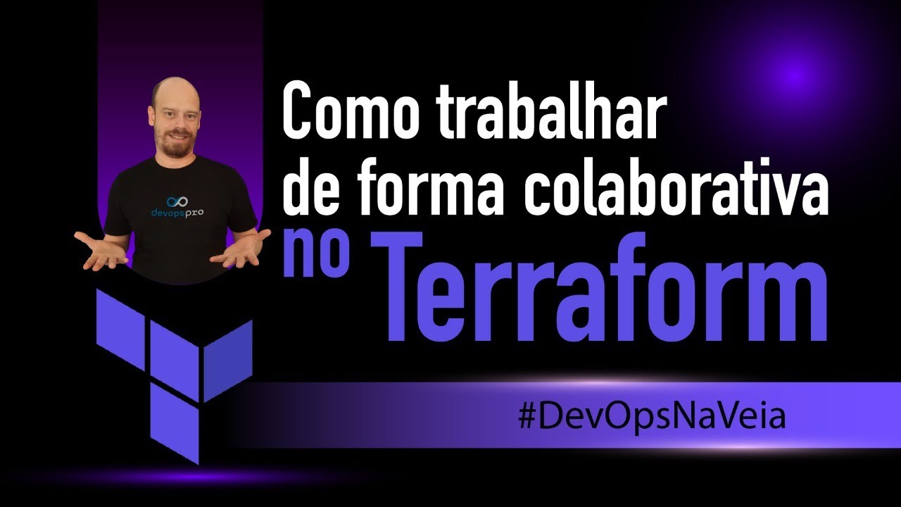 Como usar backends e remote state no Terraform | #DevOpsNaVeia