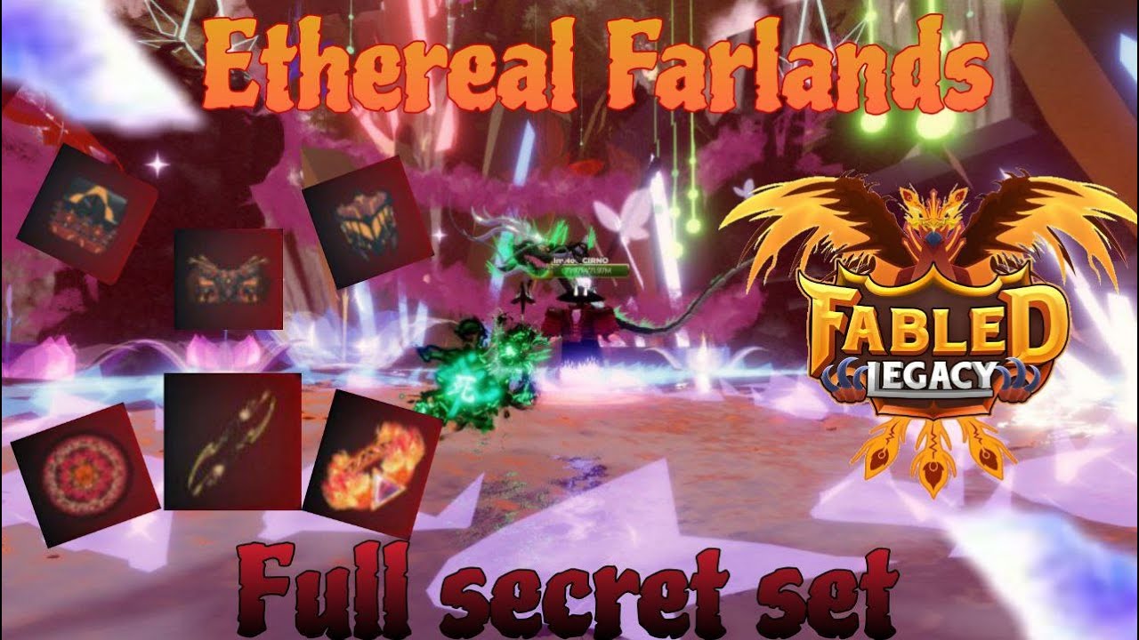 Fabled Legacy Ethereal Farlands Full secret set + Calamity showcase update