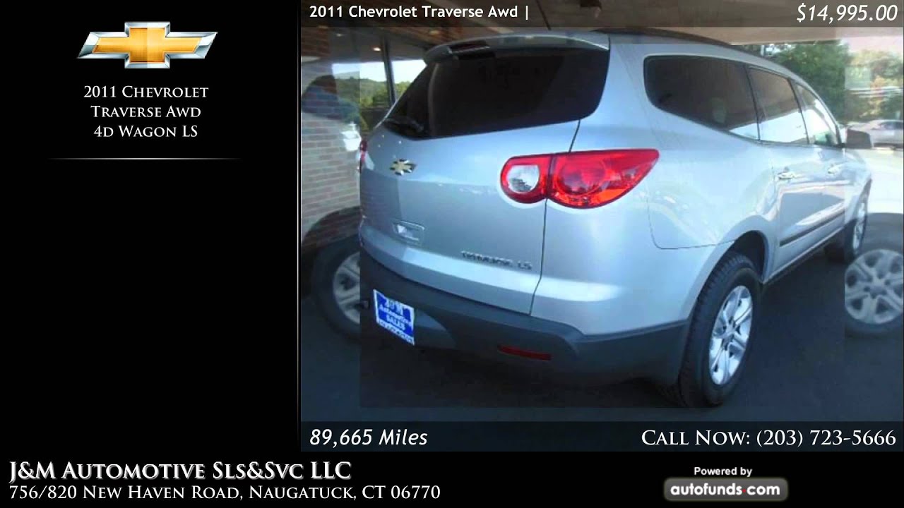 Used 2011 Chevrolet Traverse Awd | J&amp;M Automotive Sls&amp;Svc LLC, Naugatuck, CT - SOLD