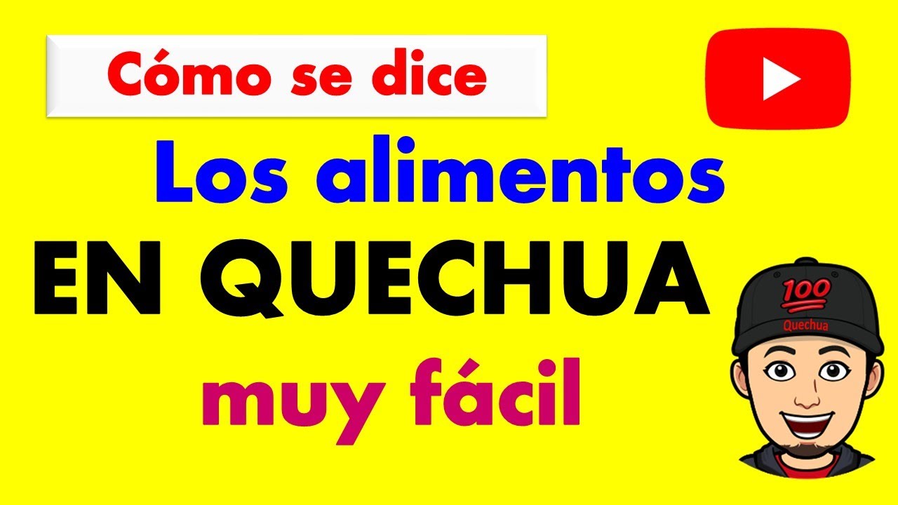 Los alimentos en quechua (Mikhuykuna) Sesión #5