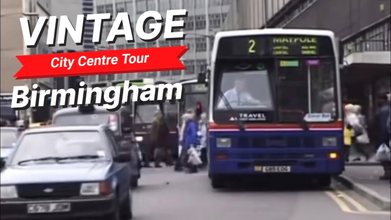 OLD BIRMINGHAM CITY CENTRE Tour | A Trip Down Memory Lane 