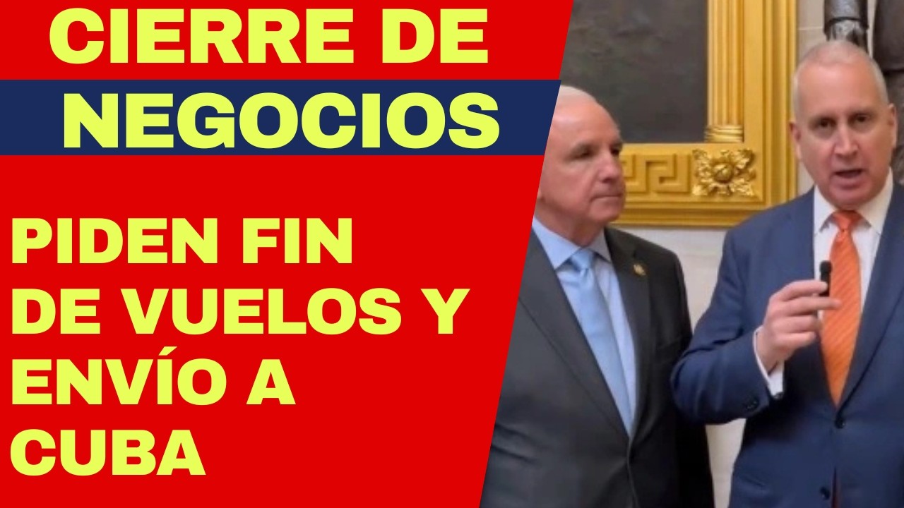 URGENTE: PIDEN FIN INMEDIATO DE ENVÍOS Y VUELOS A CUBA, DURA CARTA DE CONGRESISTAS CUBANOAMERICANOS