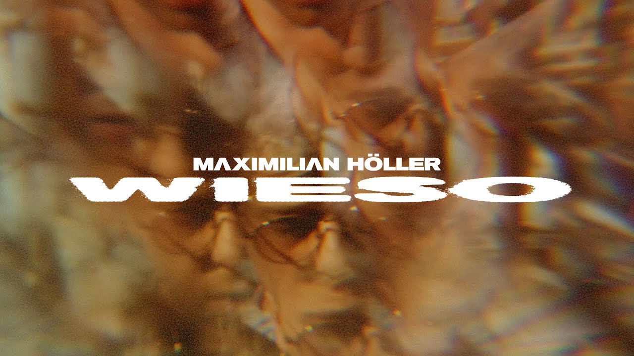 MAXIMILIAN H&Ouml;LLER - WIESO (Official Video)