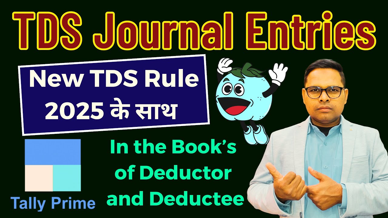 TDS Journal Entries 2025 | TDS Accounting in Tally Prime | How to Pass TDS Entry in Tally Prime