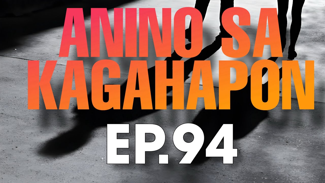 ANINO SA KAGAHAPON EP  94