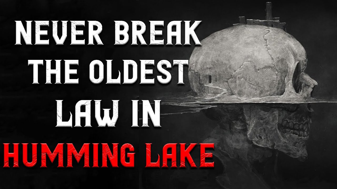 "Never Break the Oldest Law in Humming Lake, CA." Immersive Narration