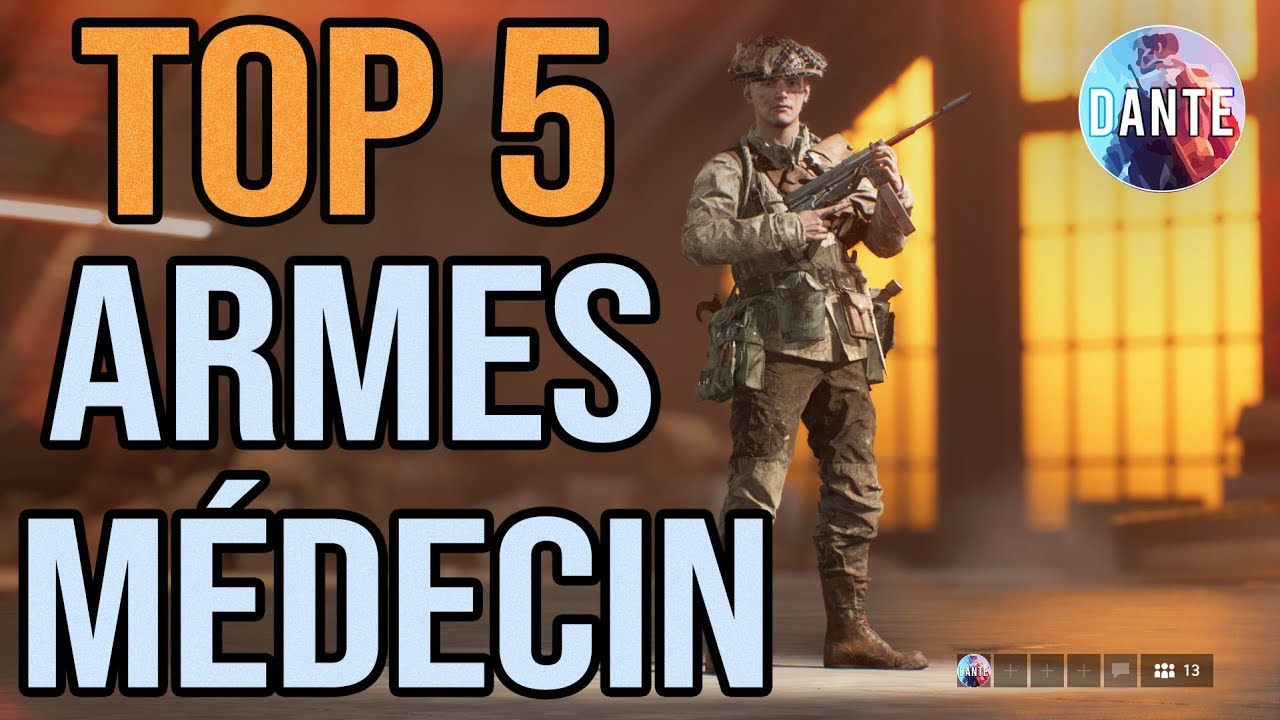 TOP 5 ARMES MÉDECIN💉 Post TTK 6.2  - Battlefield V (2020)
