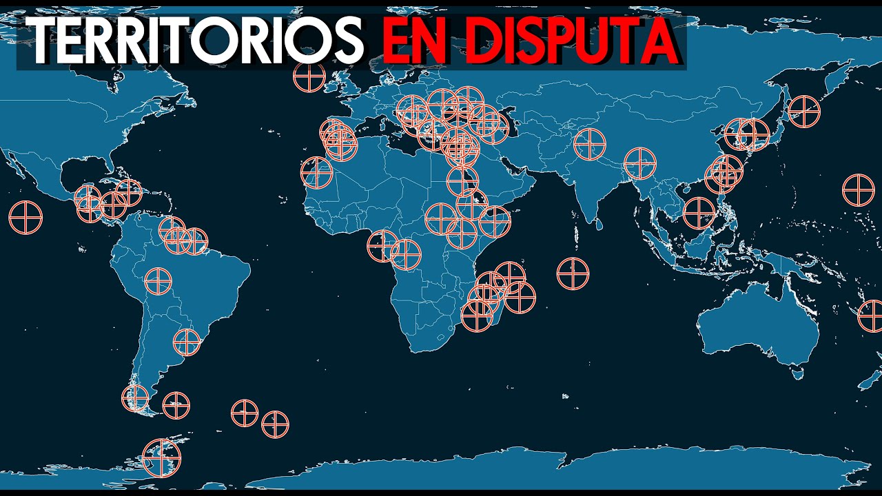 TODOS los Conflictos Territoriales del Mundo (M&aacute;s de 50)