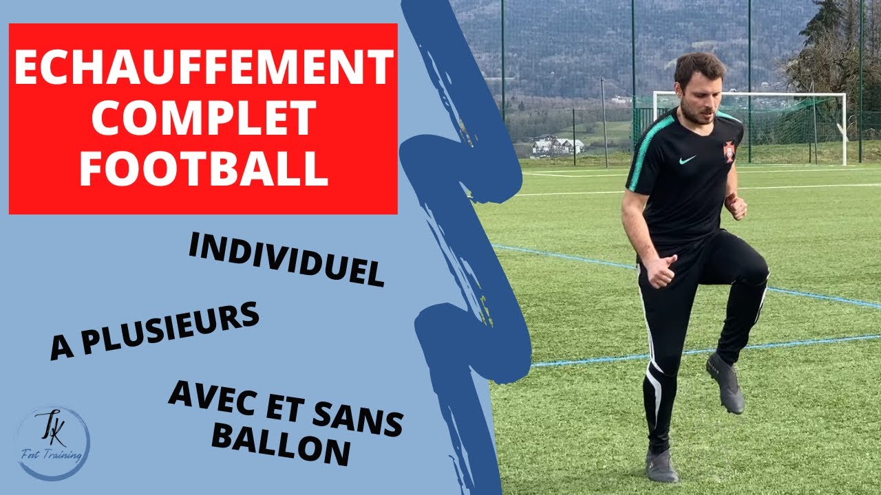 Echauffement complet football | seul ou à deux