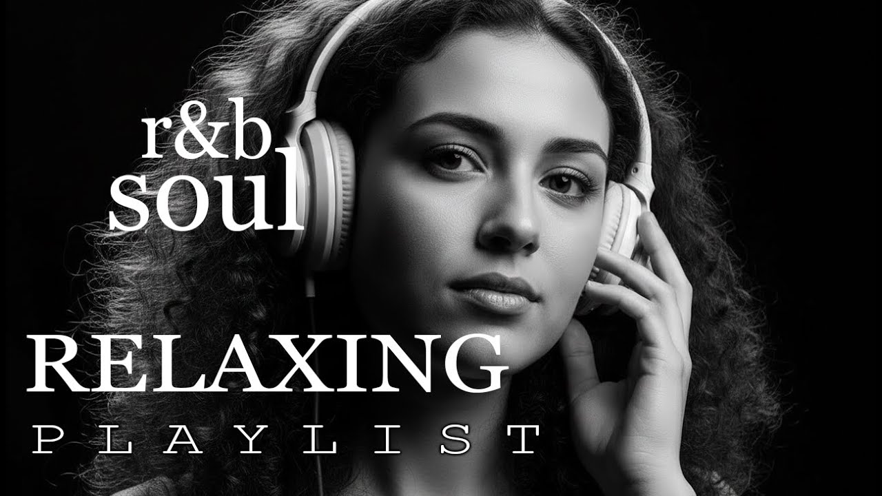 【R&B Soul】Relaxing Chill Mix Playlist – R&B Soul for Stress Relief, Healing & Emotional Reset